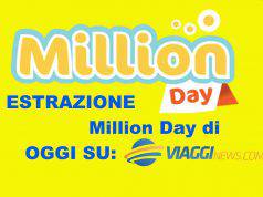 estrazioni million day di oggi