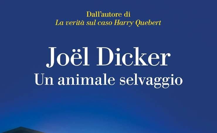 La copertina di Un animale selvaggio di Joël Dicker 