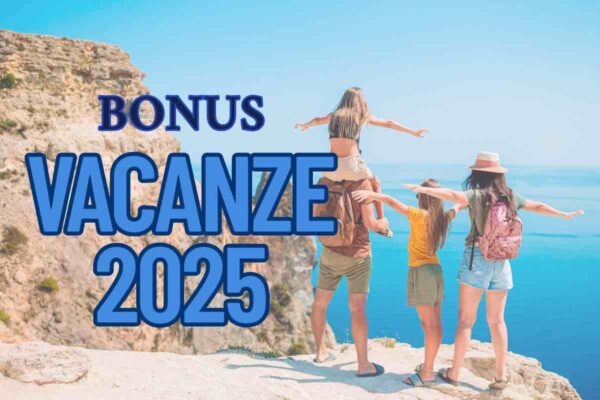 famiglia vacanza e scritta 'Bonus vacanze 2025'