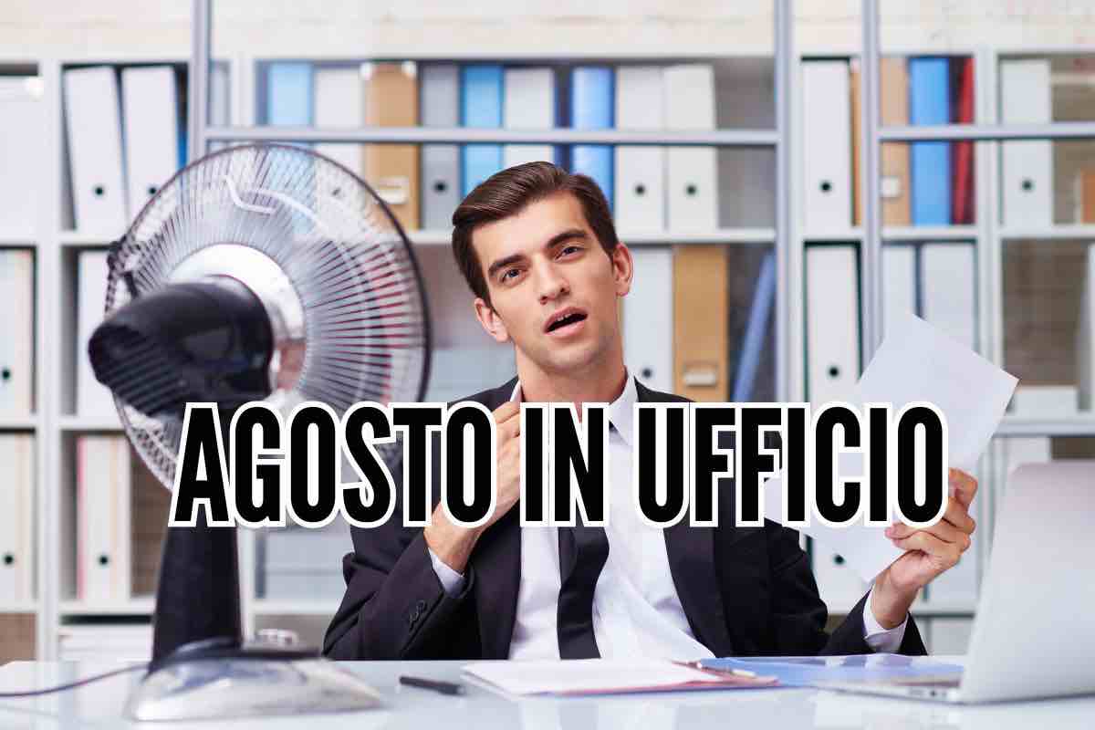 Uomo in ufficio con ventilatore e scritta "Agosto in ufficio"