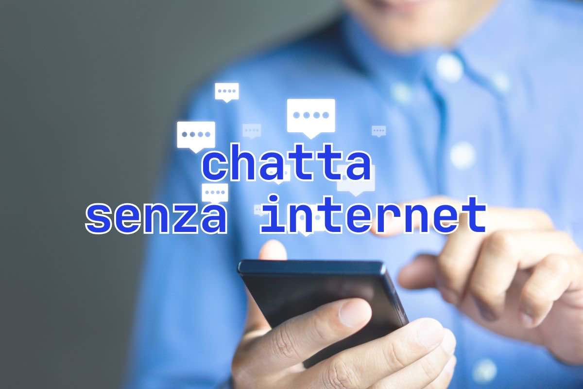 Uomo con smartphone in mano e scritta "chatta senza internet"
